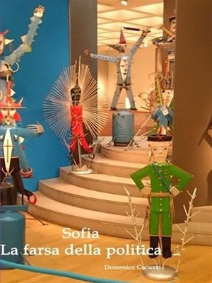 cover image of Sofia--La farsa della politica